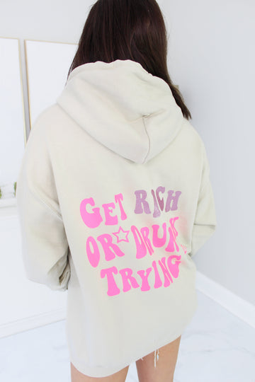 Get Rich Or Get Drunk Trying Sweatshirt